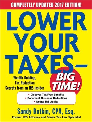 cover image of Lower Your Taxes--BIG TIME! 2017-2018 Edition